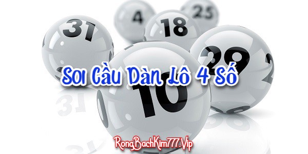 Soi cầu dàn lô 4 số 